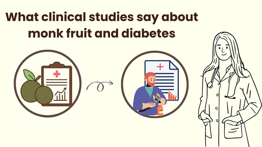 What clinical studies say about monk fruit and diabetes